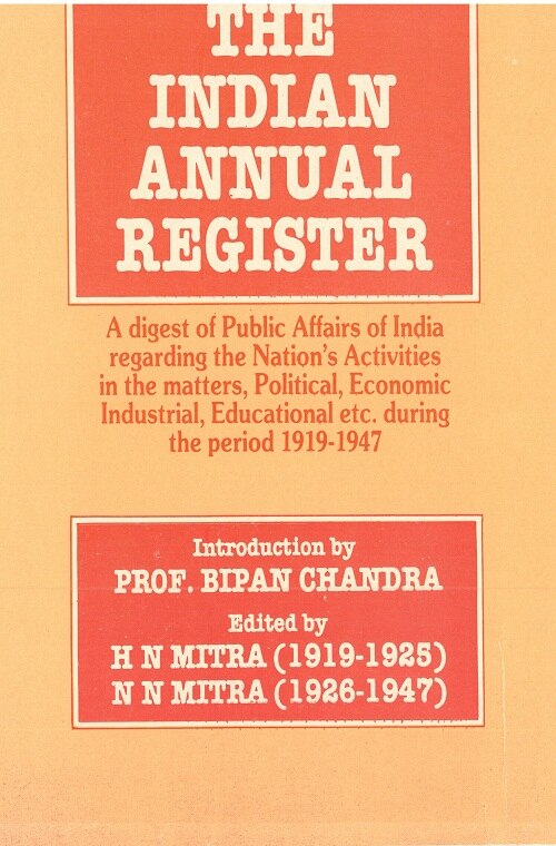 The Indian Annual Register: a Digest of Public Affairs of India Regarding the Nation's Activities in the Matters, Political, Economic, Industrial, Educational Etc. During the Period [1939, Vol. I] Serial 42 - Gyan Books